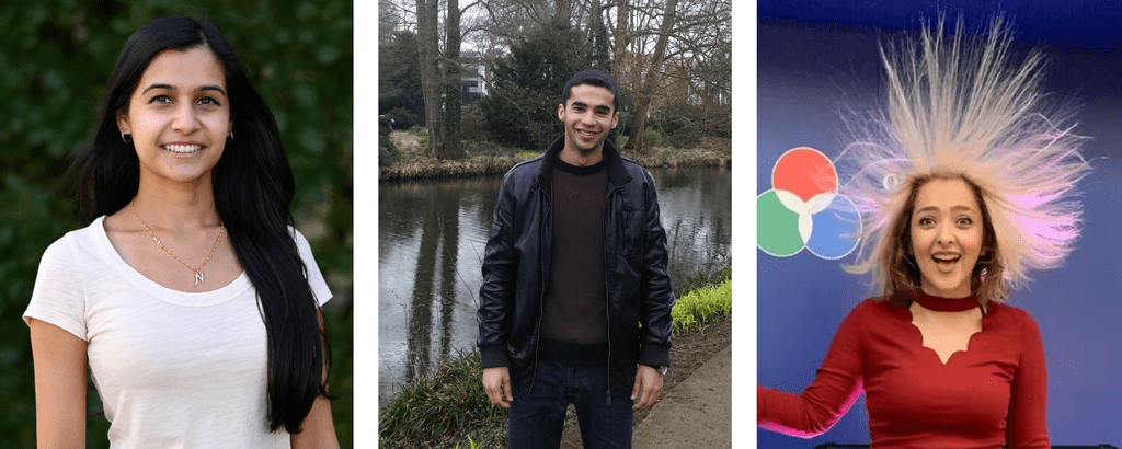3-photo banner of recipients. Left (Nikhita Joshi, a South Asian woman donning a white t-shirt aganist a dark leaf background), middle (Ahmed Alquraan: a South Asian man donning a dark sweater and jacket posing in front of a creek) and right (Negar Arabzadeh: a Middle Eastern woman wearing a red-shirt at the Ontario Science Fair. Her hair is flying up because of the static science exhibit)